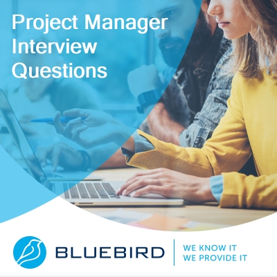 Project Manager Interview Questions - Bluebird 