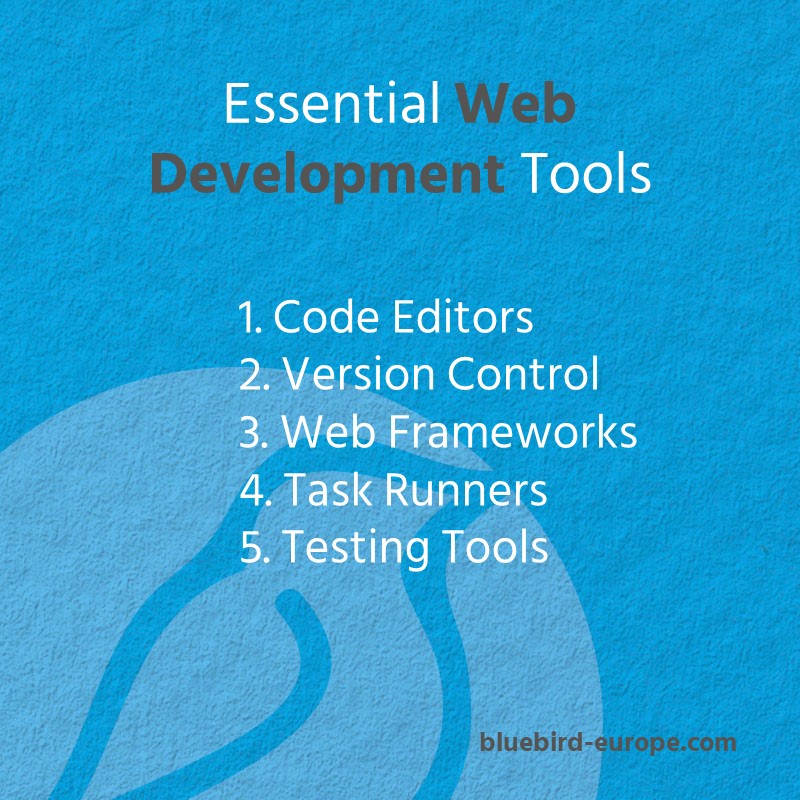 Web Development Jobs - Essential Tools - Bluebird Blog