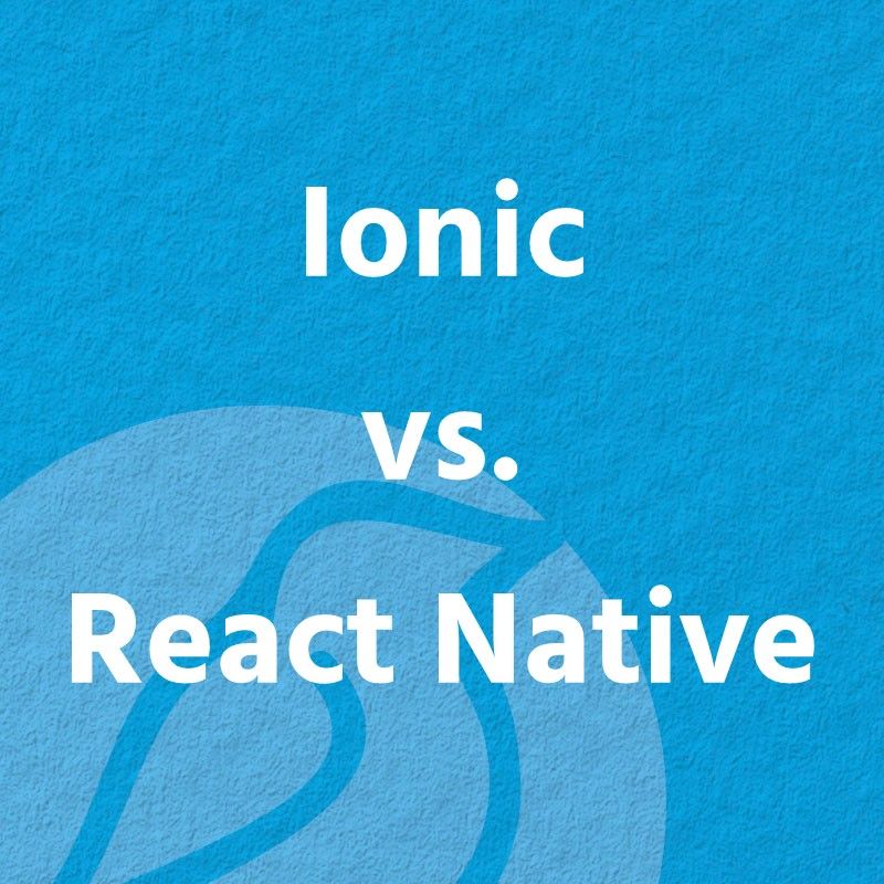 Ionic vs. React Native: Performance Comparison - Ionic Blog